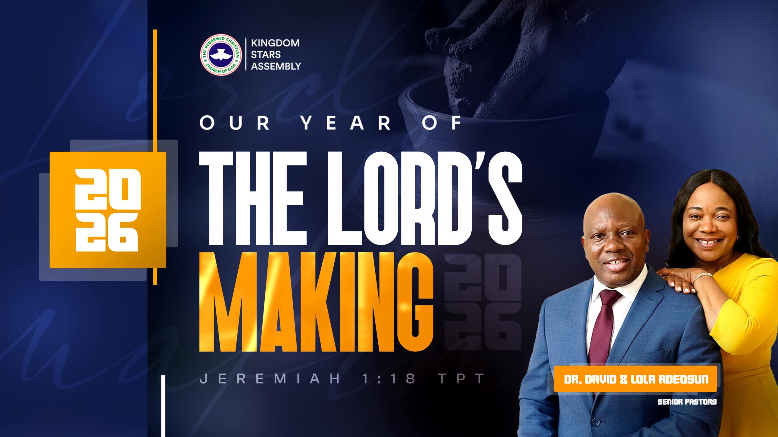 Kingdom Stars Assembly 2026 theme banner: 'Our Year of The Lord's Making' - Jeremiah 1:18. Features Senior Pastors Dr. David and Lola Adeosun.